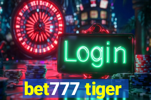 bet777 tiger